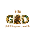 With God All Things Are Possible PNG | African American Woman Christian Floral Design | Instant Digital Download for DTF/Sublimation